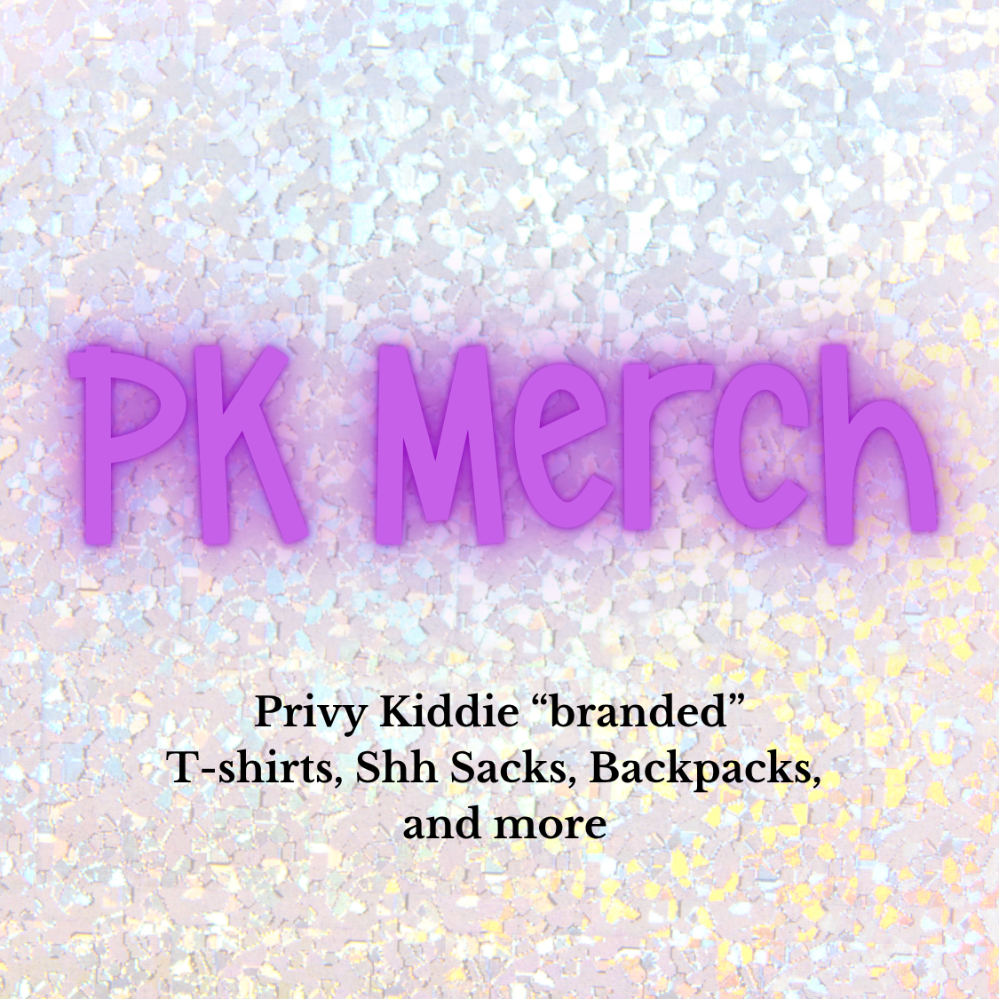 Privy Kiddie Merch